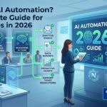 What Is AI Automation? A Complete Guide for Businesses in 2026